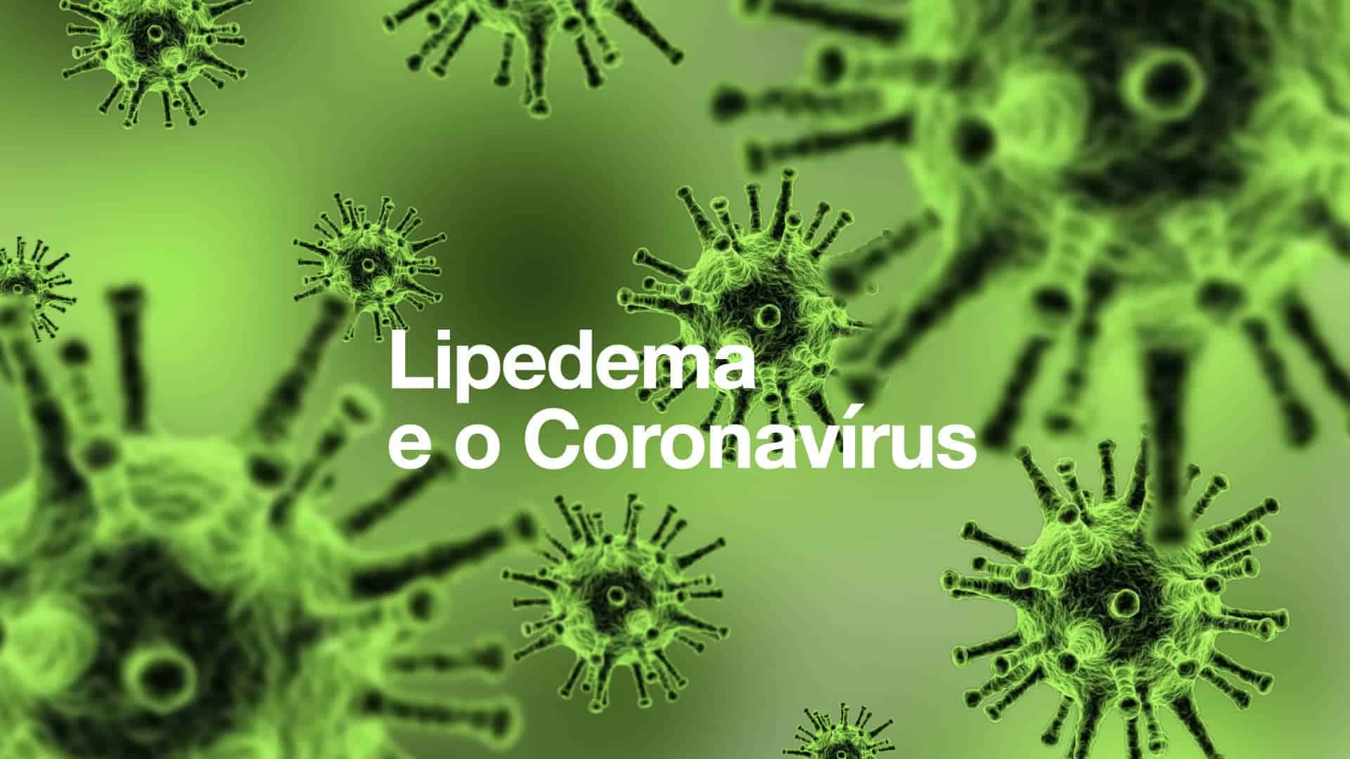 Lipedema e o coronavírus<span class=