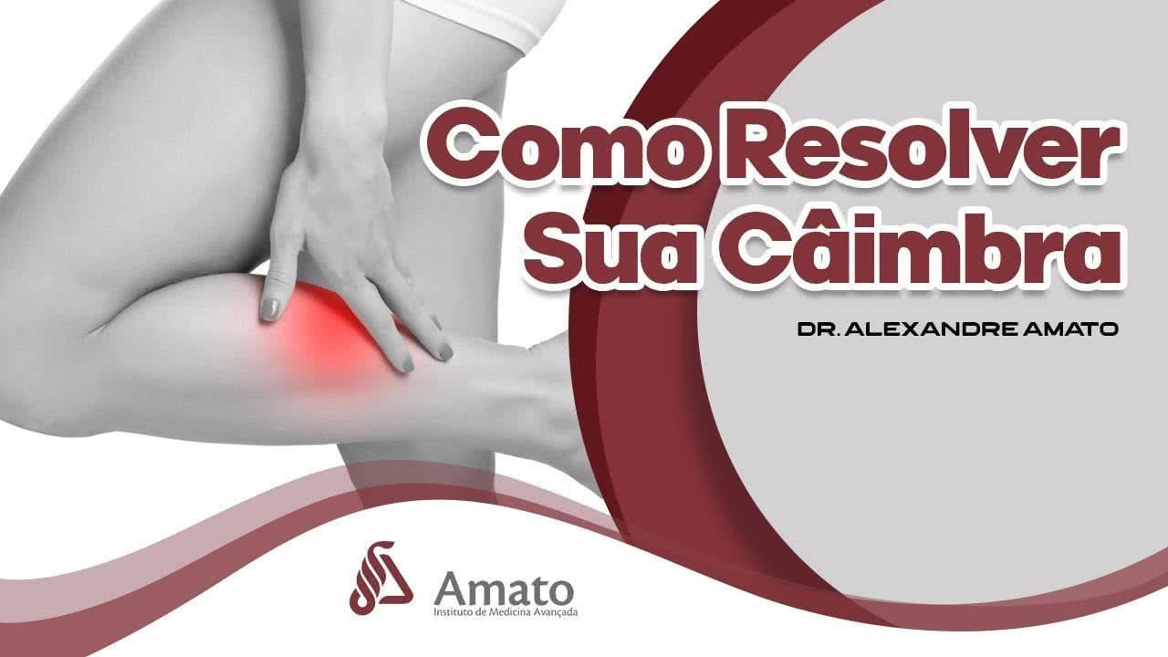 Câimbras: causas e soluções simples para resolvê-las - Instituto Amato