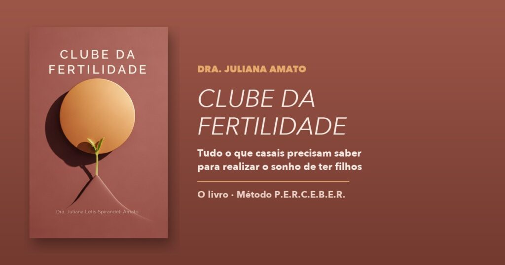 Capa do livro Clube da Fertilidade, de Dra. Juliana Amato