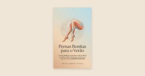 Pernas Bonitas para o Verão — livro do Dr. Alexandre Amato